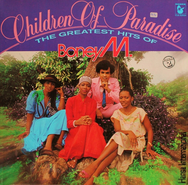 Boney M. ‎– Children Of Paradise - The Greatest Hits Of - Volume 2