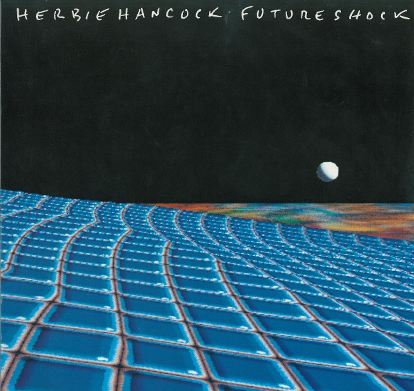 Herbie Hancock ‎– Future Shock
