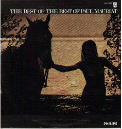 Paul Mauriat ‎– The Best Of The Best Of Paul Mauriat