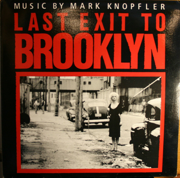 Mark Knopfler ‎– Last Exit To Brooklyn