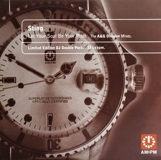 Sting ‎– Let Your Soul Be Your Pilot (The A & G Division Mixes)