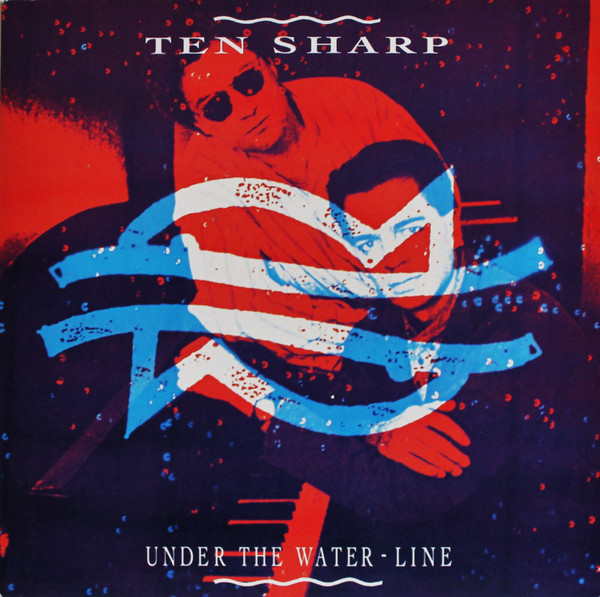 Ten Sharp ‎– Under The Water-Line