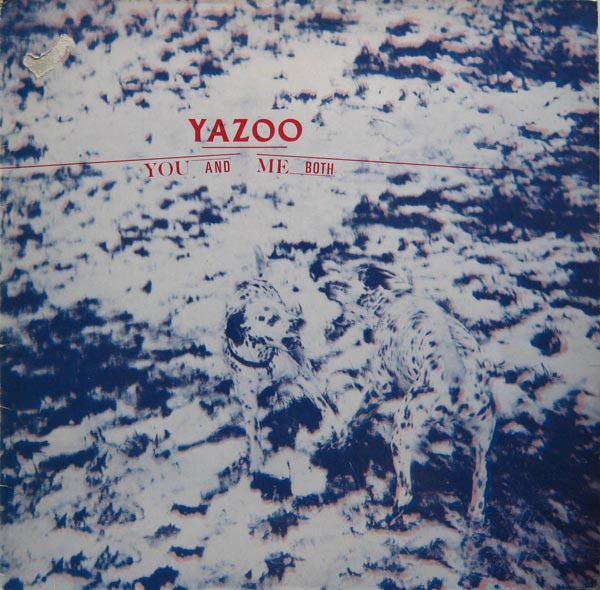 Yazoo ‎– You And Me Both