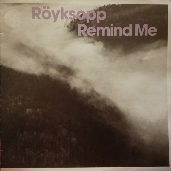 Röyksopp ‎– Remind Me