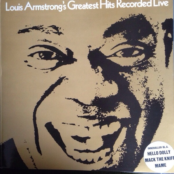 Louis Armstrong ‎– Louis Armstrong's Greatest Hits Recorded Live