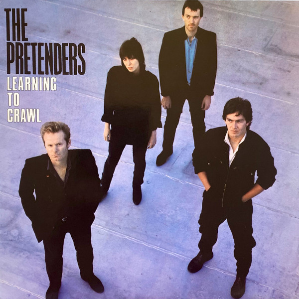 The Pretenders ‎– Learning To Crawl