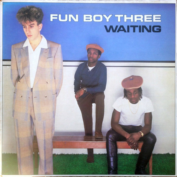 Fun Boy Three ‎– Waiting