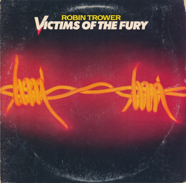 Robin Trower ‎– Victims Of The Fury