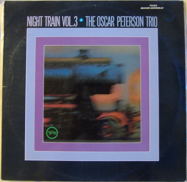 The Oscar Peterson Trio ‎– Night Train Vol.3