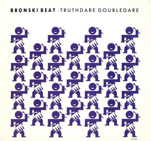 Bronski Beat ‎– Truthdare Doubledare