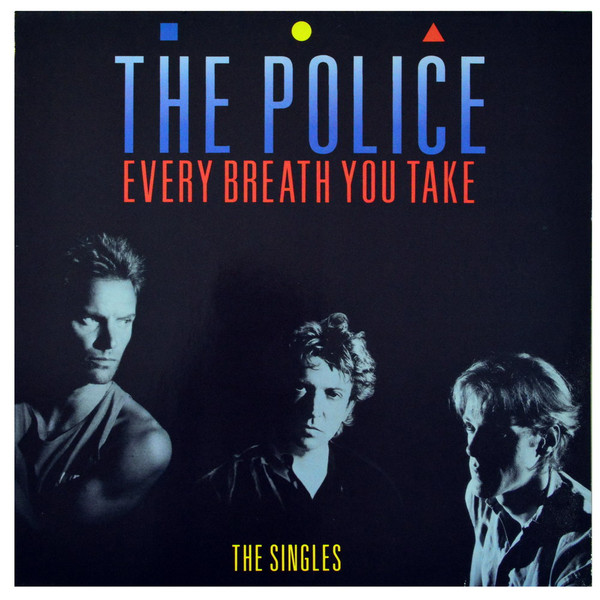 The Police ‎– Every Breath You Take (The Singles)