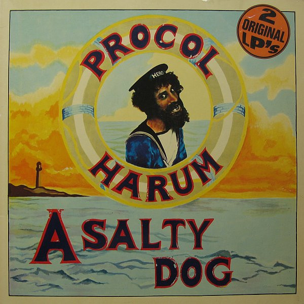 Procol Harum ‎– A Salty Dog / Shine On Brightly