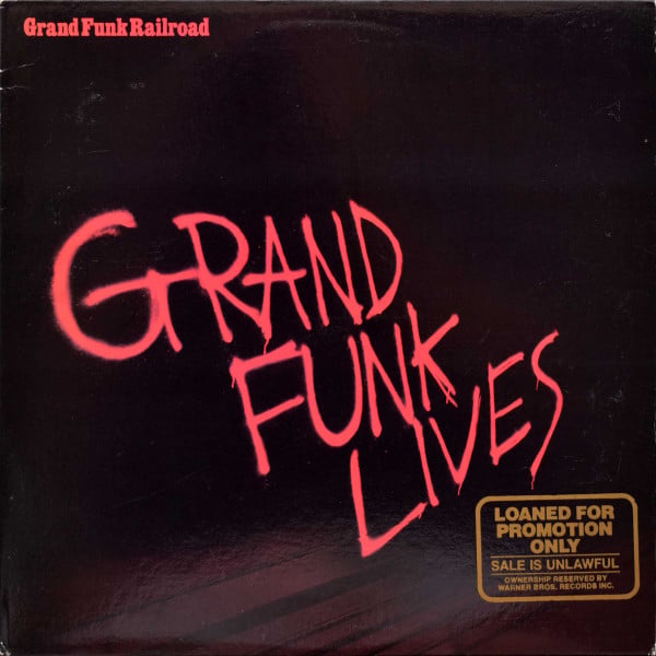 Grand Funk Railroad ‎– Grand Funk Lives