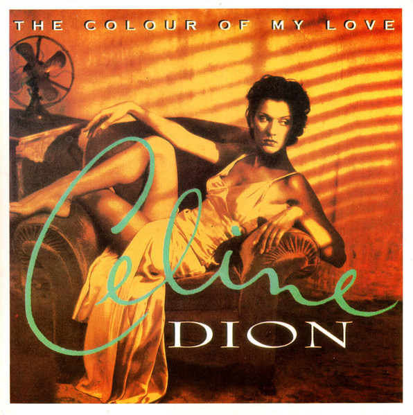 Celine Dion ‎– The Colour Of My Love