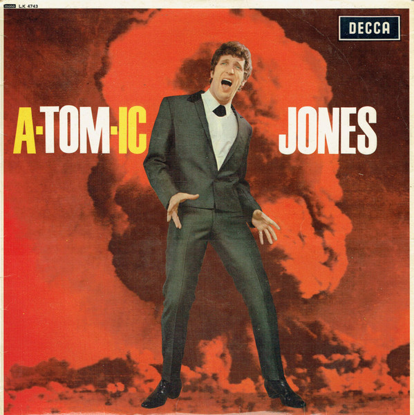 Tom Jones ‎– A-tom-ic Jones