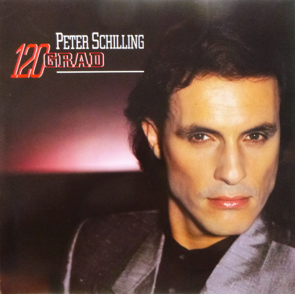 Peter Schilling ‎– 120 Grad