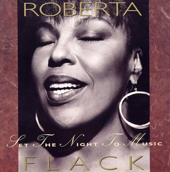 Roberta Flack ‎– Set The Night To Music
