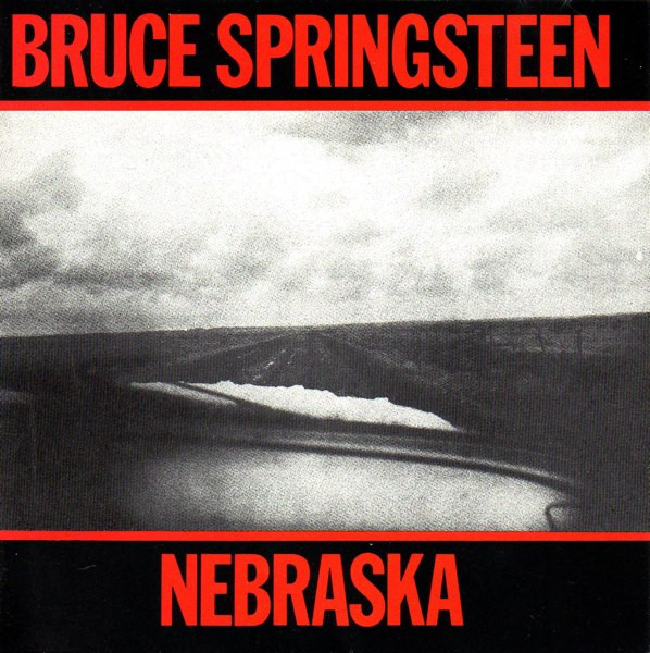 Bruce Springsteen ‎– Nebraska