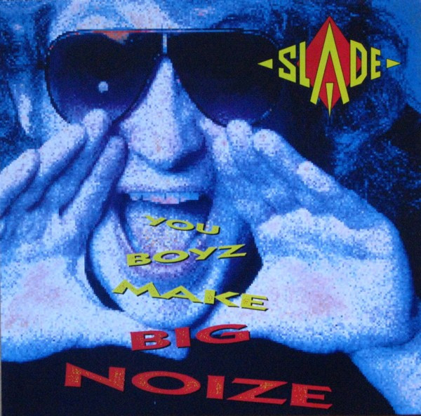 Slade ‎– You Boyz Make Big Noize -ТОЛЬКО с 3-й ПЕСНИ играет!!