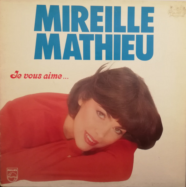 Mireille Mathieu ‎– Je Vous Aime...