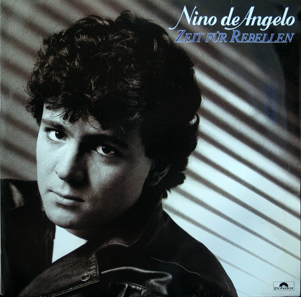 Nino De Angelo ‎– Zeit Für Rebellen