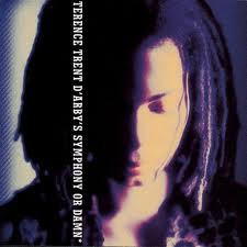 Terence Trent D'Arby ‎– Terence Trent D'Arby's Symphony Or Damn (Exploring The Tension Inside The Sweetness)