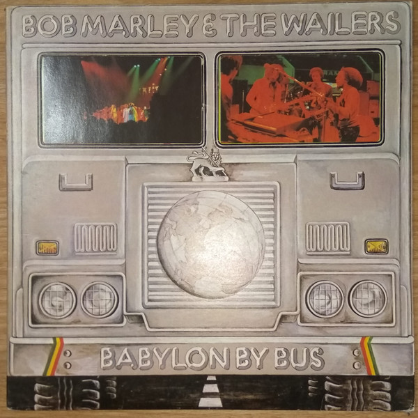 Bob Marley & The Wailers ‎– Babylon By Bus