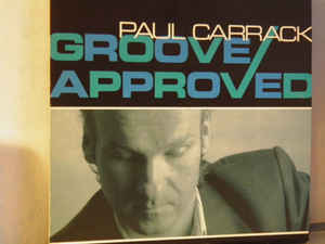 Paul Carrack ‎– Groove Approved