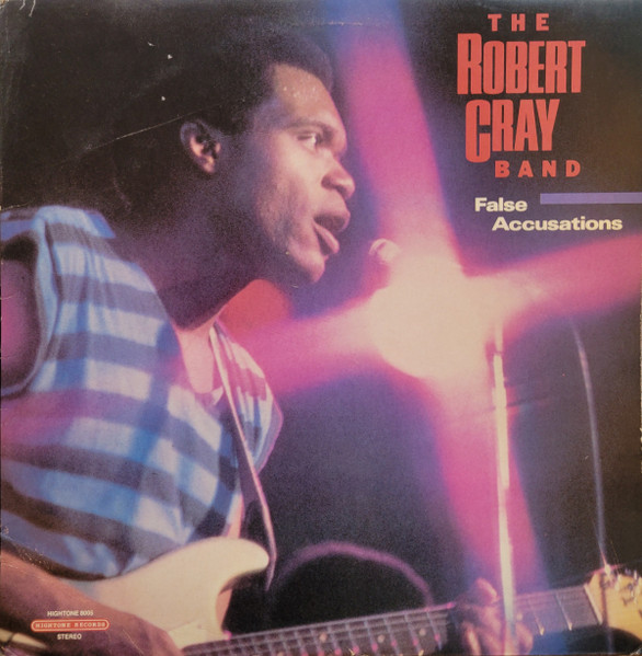 The Robert Cray Band ‎– False Accusations