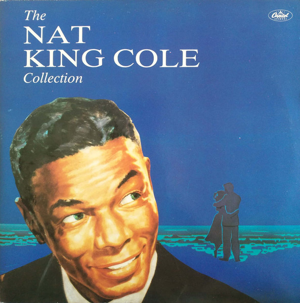 Nat King Cole ‎– The Nat King Cole Collection