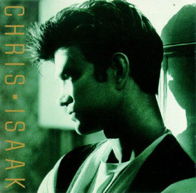 Chris Isaak ‎– Chris Isaak