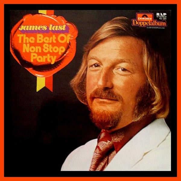James Last ‎– The Best Of Non Stop Party
