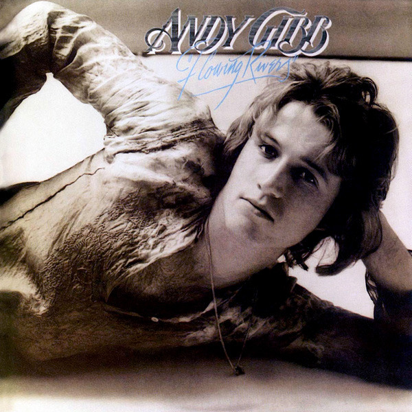 Andy Gibb ‎– Flowing Rivers