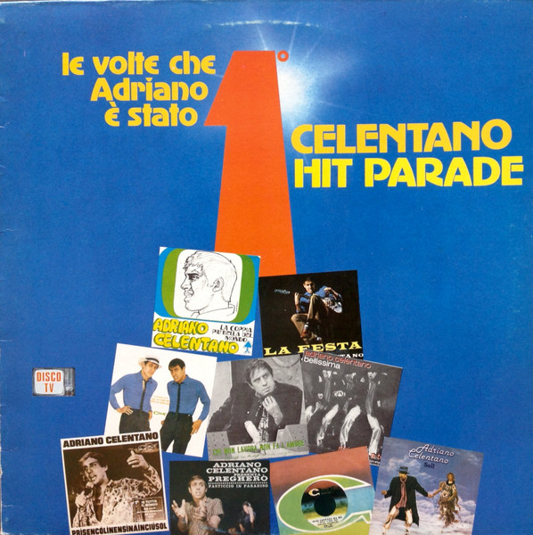 Adriano Celentano ‎– Celentano Hit Parade - Le Volte Che Adriano È Stato Primo