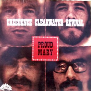 Creedence Clearwater Revival ‎– Proud Mary