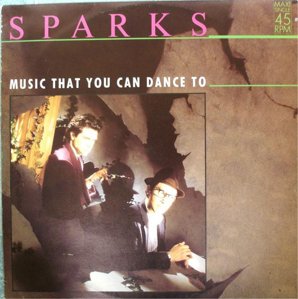 Sparks ‎– Music That You Can Dance To