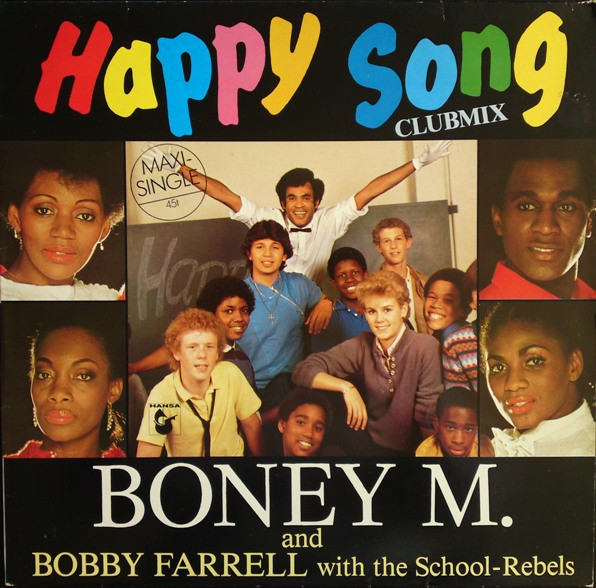 Boney M.Bobby FarrellThe School-Rebels ‎– Happy Song (Clubmix)