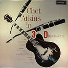 Chet Atkins ‎– Chet Atkins In 3 Dimensions