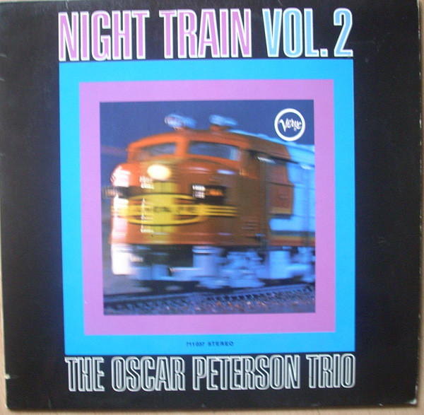 The Oscar Peterson Trio ‎– Night Train Vol. 2