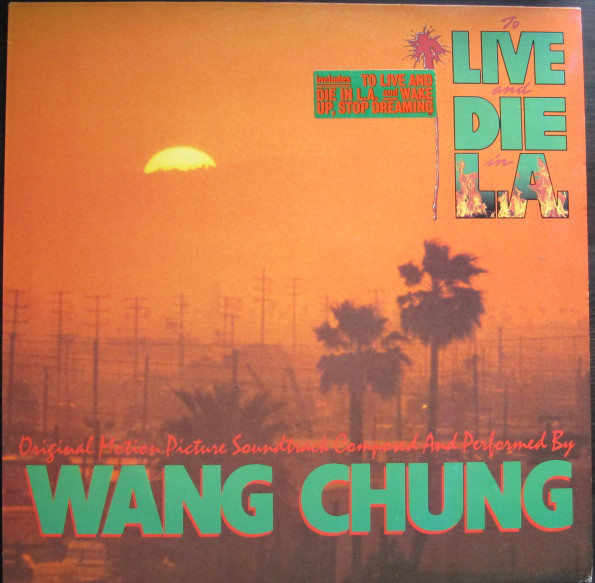 Wang Chung ‎– To Live And Die In L.A.