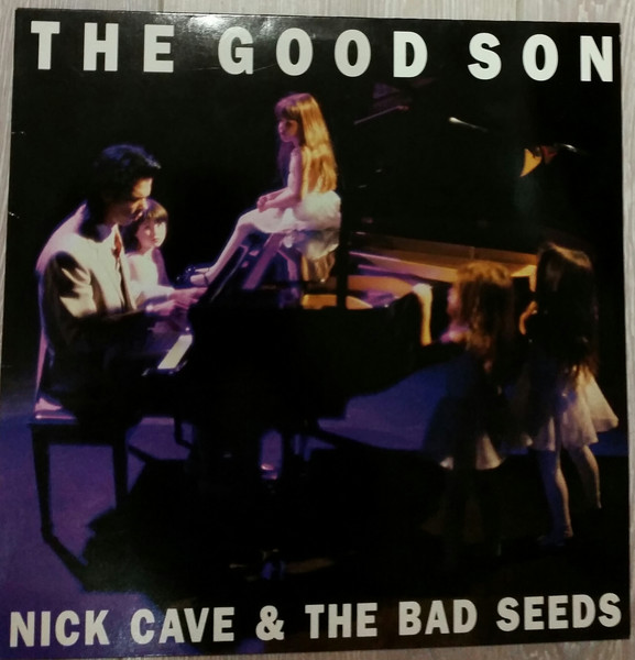 Nick Cave & The Bad Seeds ‎– The Good Son