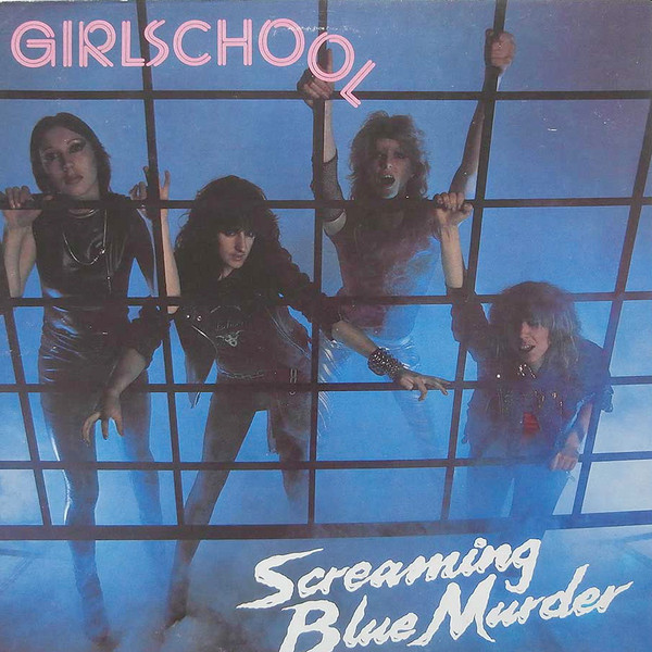 Girlschool ‎– Screaming Blue Murder