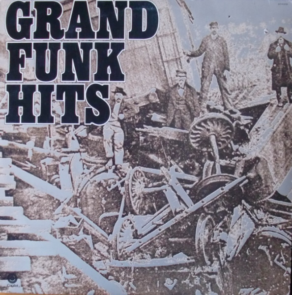 Grand Funk ‎– Grand Funk Hits