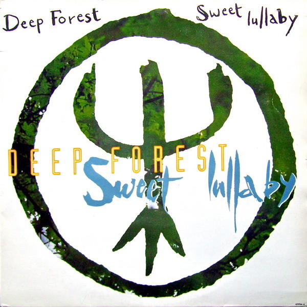 Deep Forest ‎– Sweet Lullaby