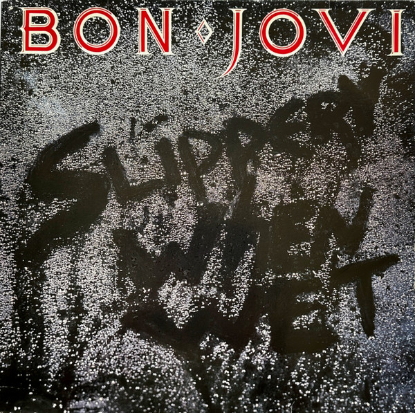 Bon Jovi ‎– Slippery When Wet