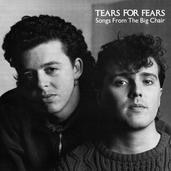 Tears For Fears ‎– Songs From The Big Chair