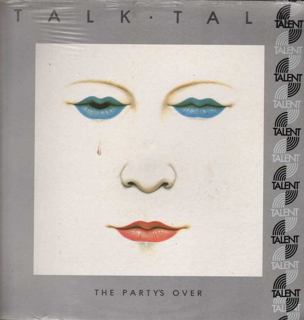 Talk Talk ‎– The Party's Over