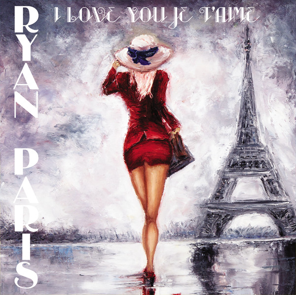 Ryan Paris ‎– I Love You Je T'Aime