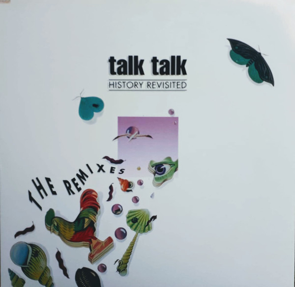 Talk Talk ‎– History Revisited  - The Remixes