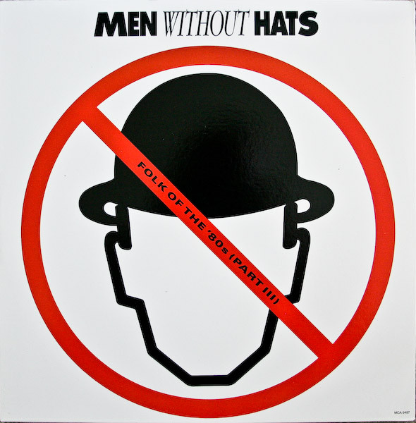 Men Without Hats ‎– Folk Of The 80's (Part III)